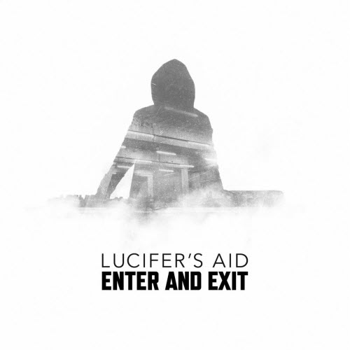 Lucifer's Aid - Enter And Exit (2025)