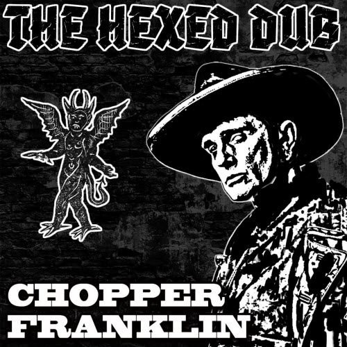Chopper Franklin - The Hexed Dub (2025) [Single]