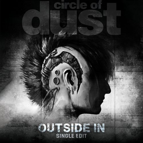 Circle Of Dust & Celldweller - Outside In (Single Edit) (2025) [Single]
