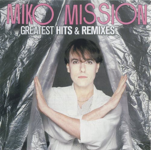 Miko Mission - Greatest Hits & Remixes (2019) [2CD]