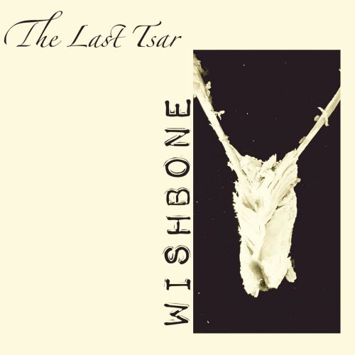 The Last Tsar - Wishbone (2025) [EP]