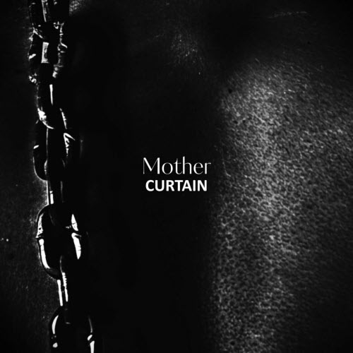 Curtain - Mother (2025) [Single]