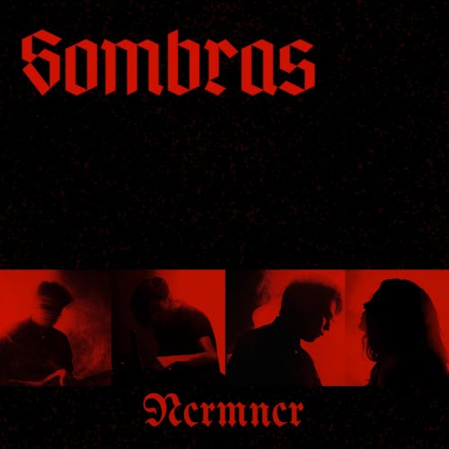 NCRMNCR - Sombras (2025) [Single]