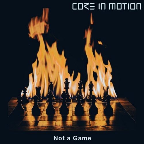 Core In Motion - Not A Game (2025) [EP]