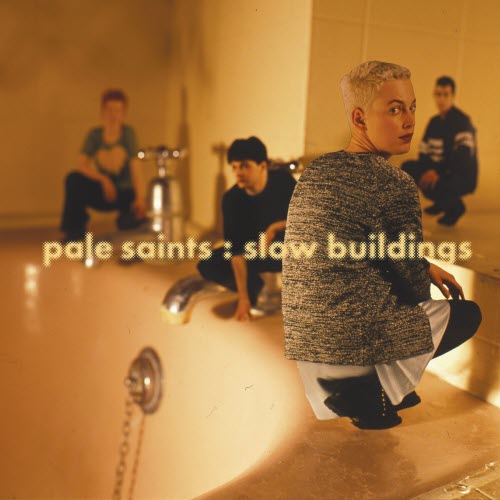 Pale Saints - Slow Buildings (30th Anniversary Re:Masters) (2025) [2CD]