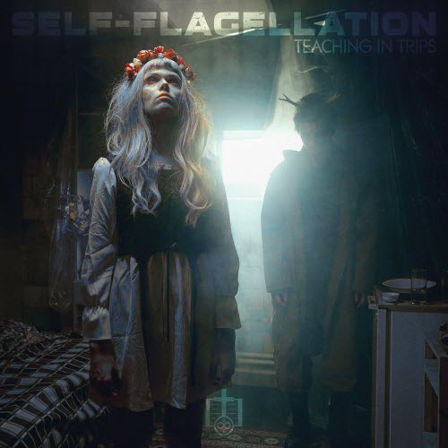 Teaching In Trips - Self-Flagellation (2023)