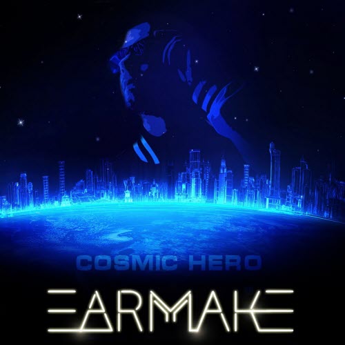 Earmake - Cosmic Hero (2017)