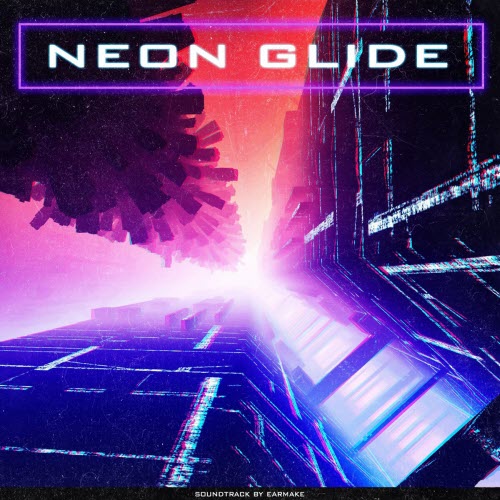 Earmake - Neon Glide (2019) [EP]