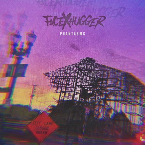 FacexHugger - Phantasms (2025)