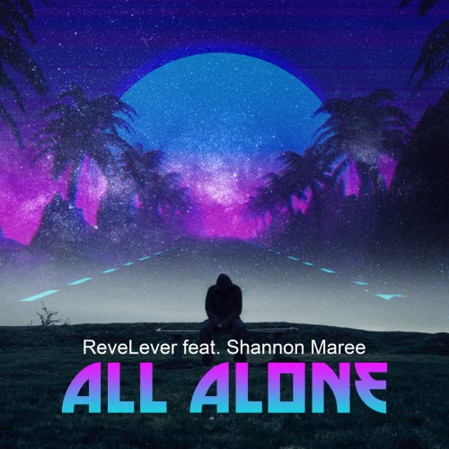 ReveLever - All Alone (2020) [Single]