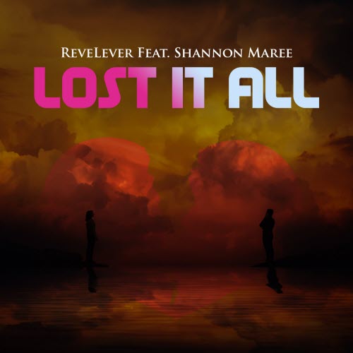 ReveLever - Lost It All (2020) [Single]