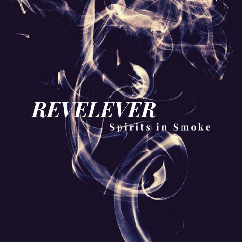 ReveLever - Spirits In Smoke (2018) [EP]
