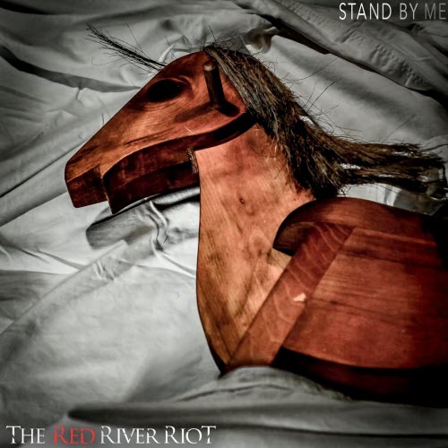 The Red River Riot - Stand By Me (2025) [Single]
