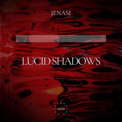 Jenasi - Lucid Shadows (2025) [EP]