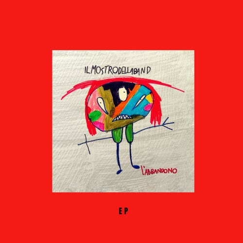 Ilmostrodellaband - L'abbandono (2022) [EP]