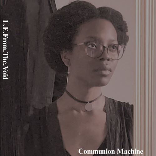 L.E.From.The.Void - Communion Machine (2025)