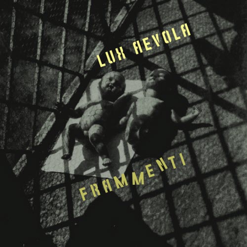 Lux Aevola - Frammenti (2020) [Single]