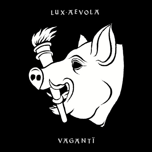 Lux Aevola - Vaganti (2021) [Single]