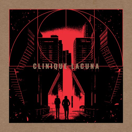 Clinique Lacuna - Who Can Revive The City ? (2025)