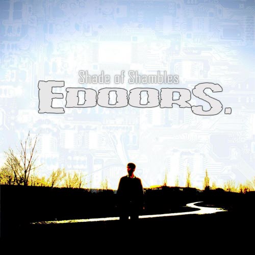 Shade Of Shambles - Edoors. (2013)