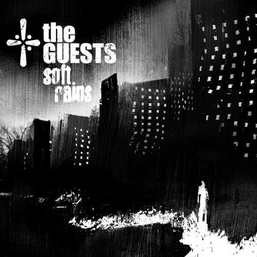 The Guests - Soft Rains (2011) [EP]