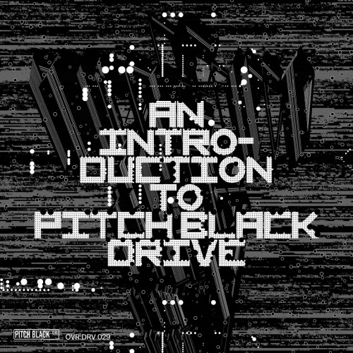 VA - An Introduction To Pitch Black Drive (2025)