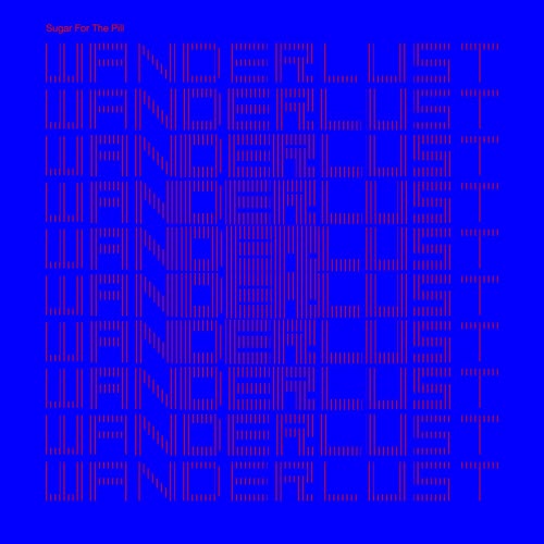 Sugar For The Pill - Wanderlust (2022)