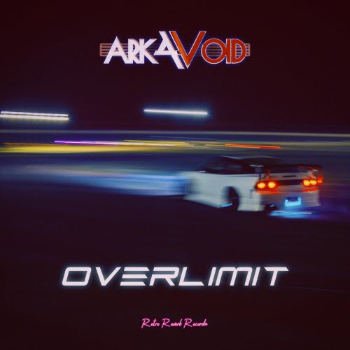Arkavoid - Overlimit (2025) [Single]