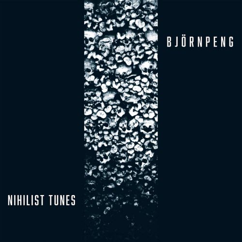 Björn Peng - Nihilist Tunes (2017) [EP]