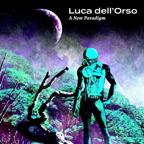 Luca Dell'Orso - A New Paradigm (2020) [EP]