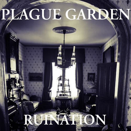 Plague Garden - Ruination (2025) [Single]