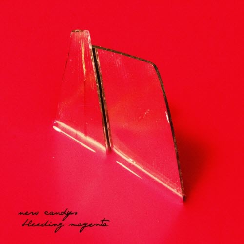 New Candys - Bleeding Magenta (2017)