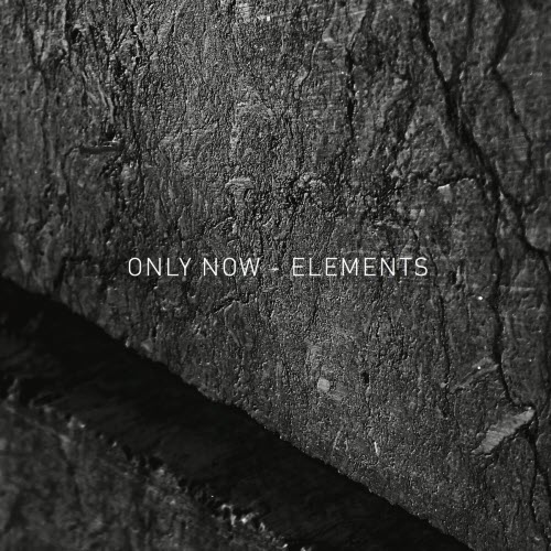 Only Now - Elements (2017) [EP]