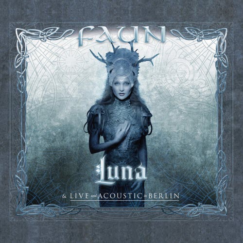 Faun - Luna & Live Und Acoustic In Berlin (2015)