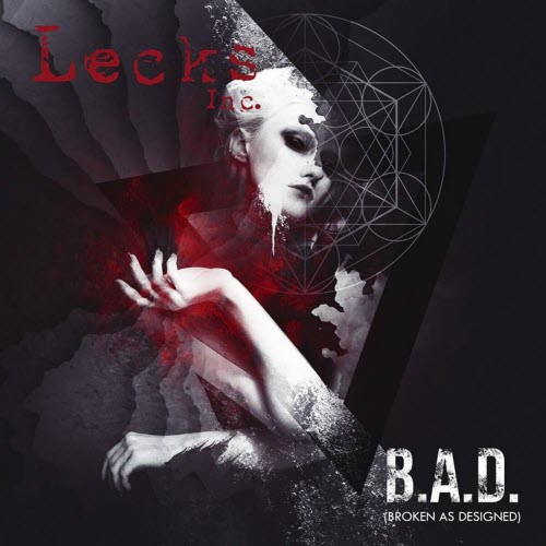 Lecks Inc. - B.A.D. (Broken As Designed) (2023) [EP]