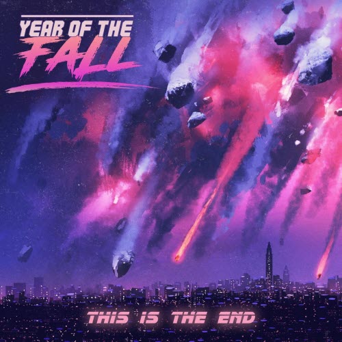Year Of The Fall - This Is The End (2025) [Single]