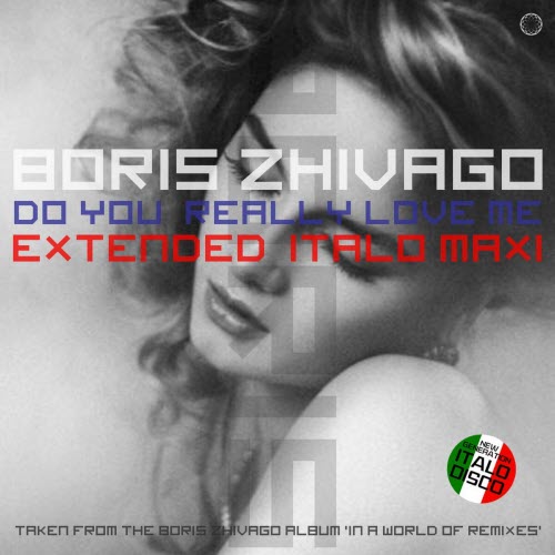 Boris Zhivago - Do You Really Love Me (2022) [EP]