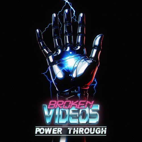 Broken Videos - Power Through (2025) [Single]