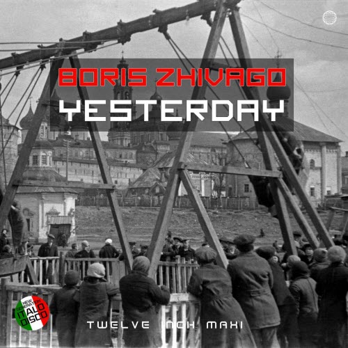 Boris Zhivago - Yesterday (2021) [EP]
