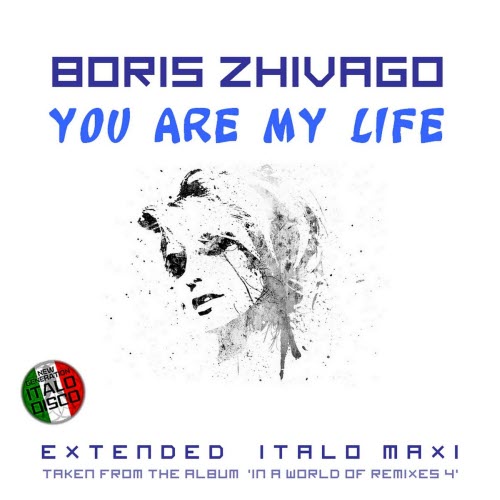 Boris Zhivago - You Are My Life (2025) [EP]