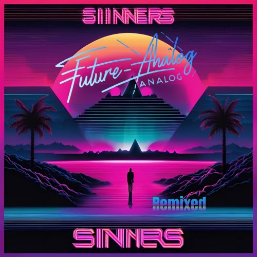 Future Analog - Sinners (Remixed) (2025) [EP]