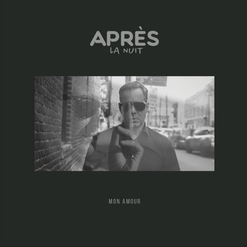 Après La Nuit - Mon Amour (2021) [EP]