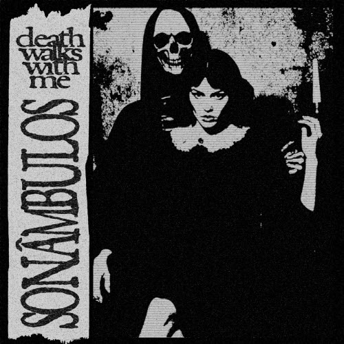 Sonâmbulos - Death Walks With Me (2025) [EP]