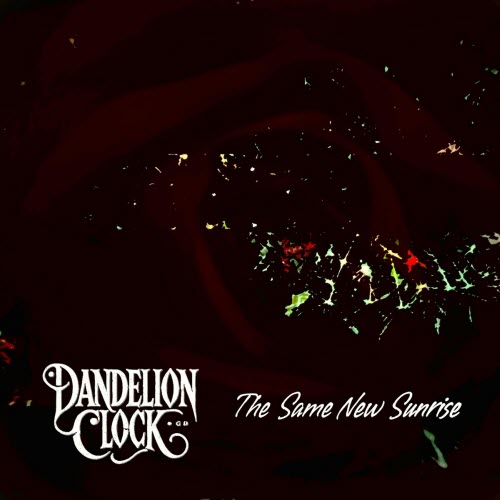 Dandelion Clock - The Same New Sunrise (2025) [Single]