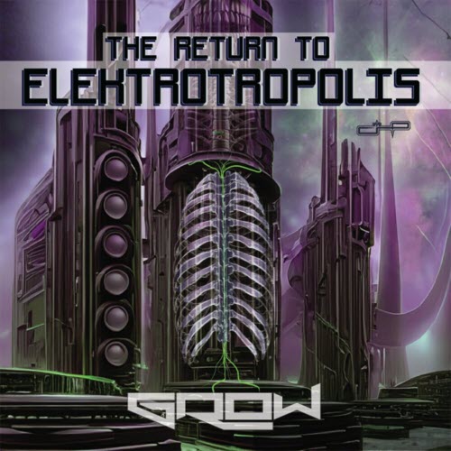 Grow - The Return To Elektrotropolis (2024) [EP]