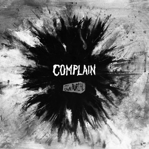 My Own Burial - Complain (2025) [Single]