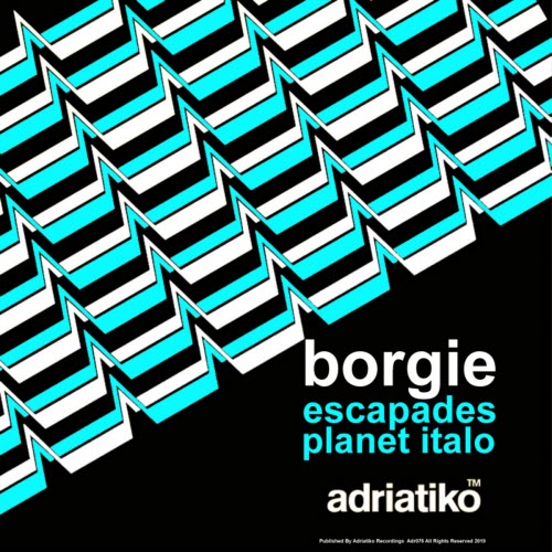 Borgie - Escapades / Planet Italo (2019) [Single]