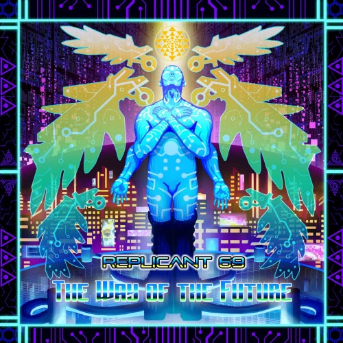 Replicant 69 - The Way Of The Future (2021)
