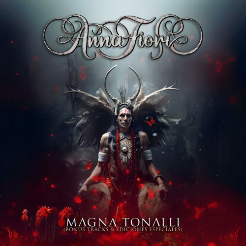 Anna Fiori - Magna Tonalli (Edición Especial) (2022) [EP]