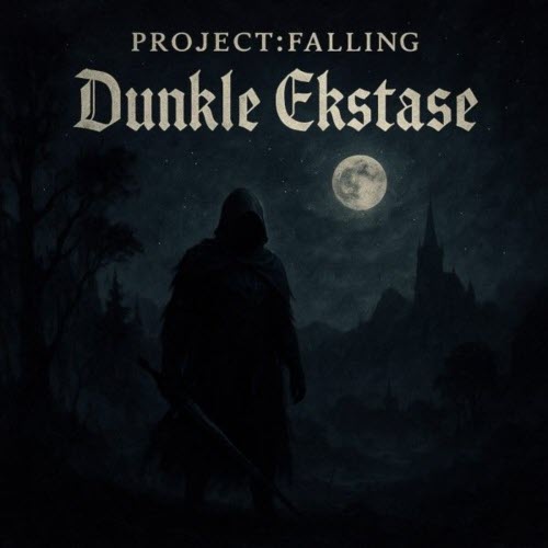 Project Falling - Dunkle Ekstase (2025)
